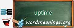 WordMeaning blackboard for uptime